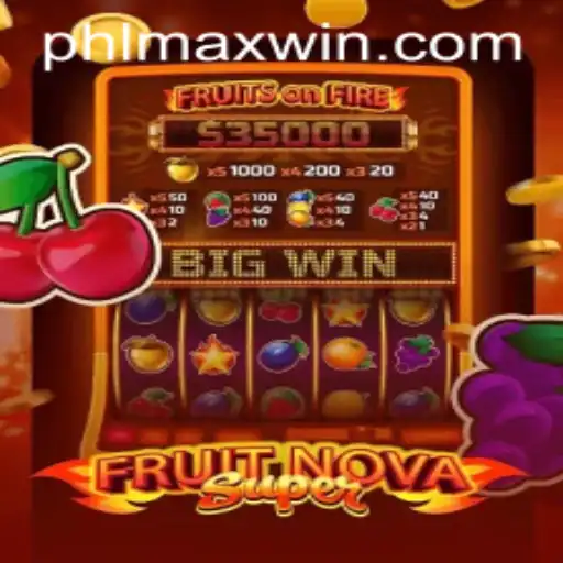 Exploring the Excitement of FruitNovaSuper and Achieving Maximum Wins
