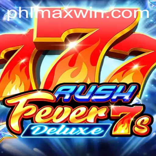 Experience the Thrill of RushFever7sDeluxe: A Guide to Maximize Your Wins