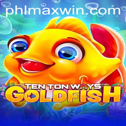Dive into the Thrilling World of TenTonWaysGoldfish: A Maxwin Adventure