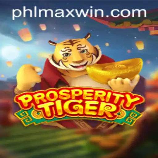 ProsperityTiger: An Exciting Journey to Maxwin